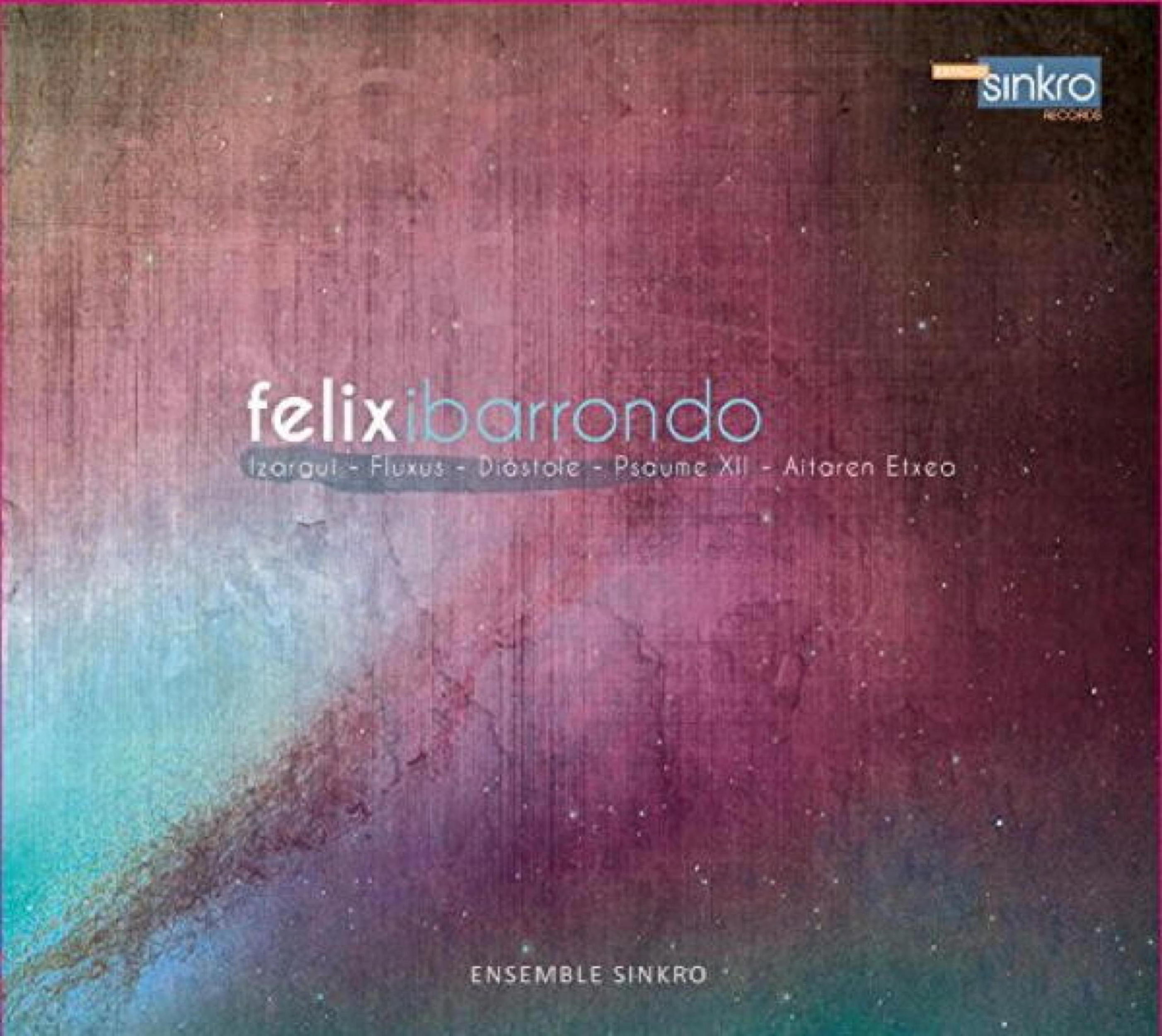 Félix Ibarrondo by Ensemble Sinkro