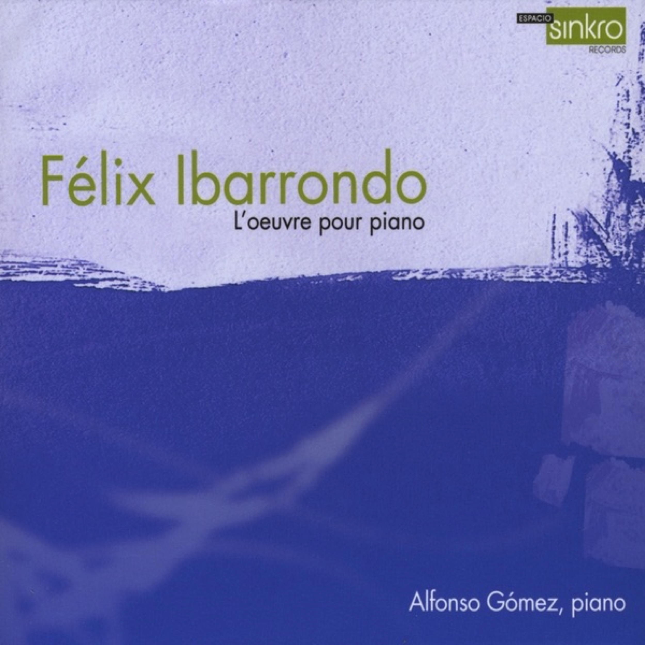 Félix Ibarrondo. Obra para piano